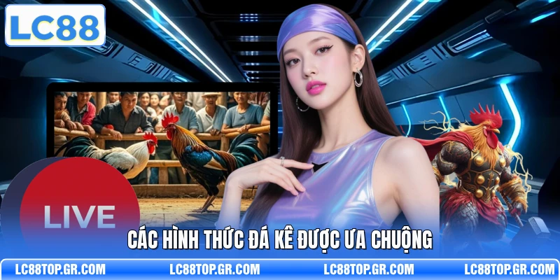 Các hình thức đá kê được ưa chuộng