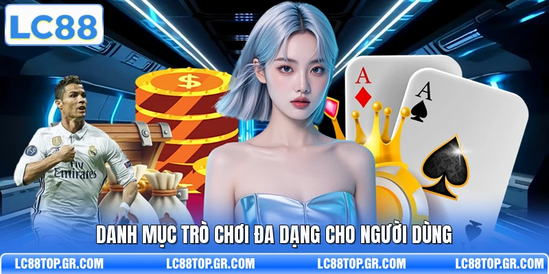 Danh mục trò chơi đa dạng cho người dùng