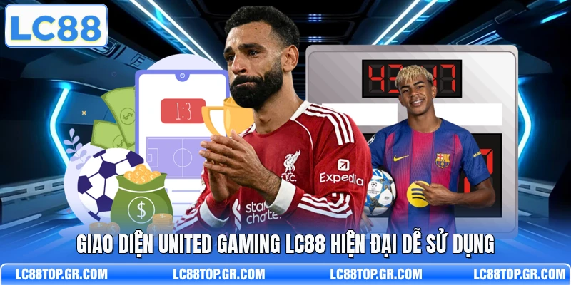 Giao diện United Gaming LC88 hiện đại dễ sử dụng 