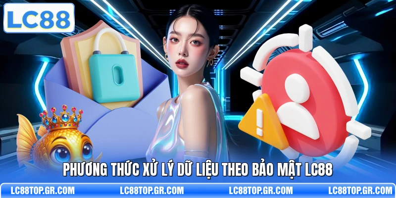 Phương thức xử lý dữ liệu theo bảo mật LC88